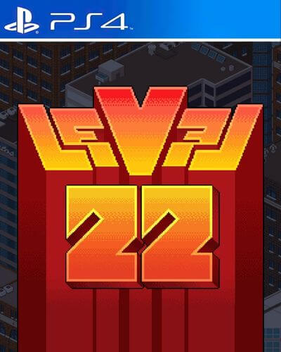 LEVEL 22 PS4
