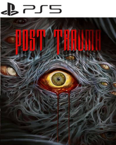 Post Trauma PS5
